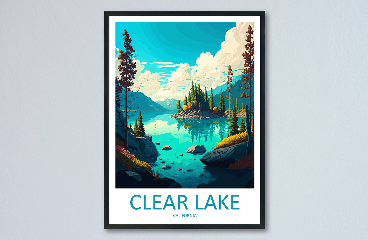 Clear Lake Travel Print Wall Art Clear Lake Wall Hanging Home Décor Clear Lake Gift Art Lovers California Art Lover Gift Clear Lake Art