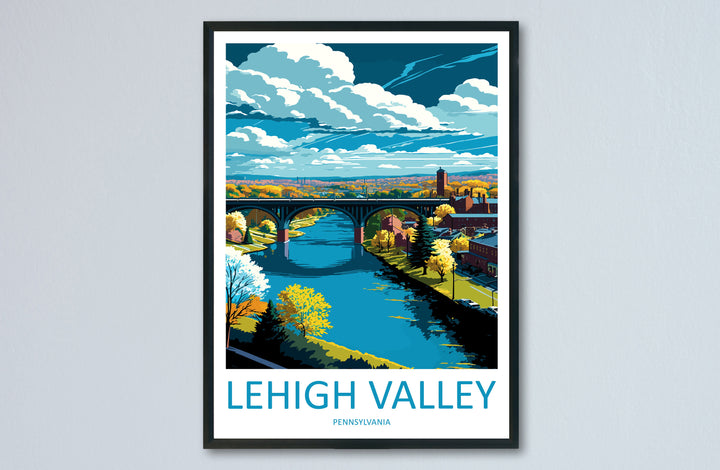 Lehigh Valley Travel Print Wall Art Lehigh Valley Wall Hanging Home Décor Lehigh Valley Gift Art Lovers Pennsylvania Art Lover