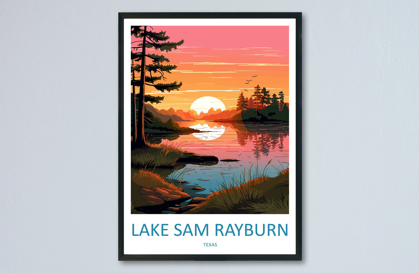 Lake Sam Rayburn Travel Print Wall Art Lake Sam Rayburn Wall Hanging Home Décor Lake Sam Rayburn Gift Art Lovers Texas Art Lover Gift Texas