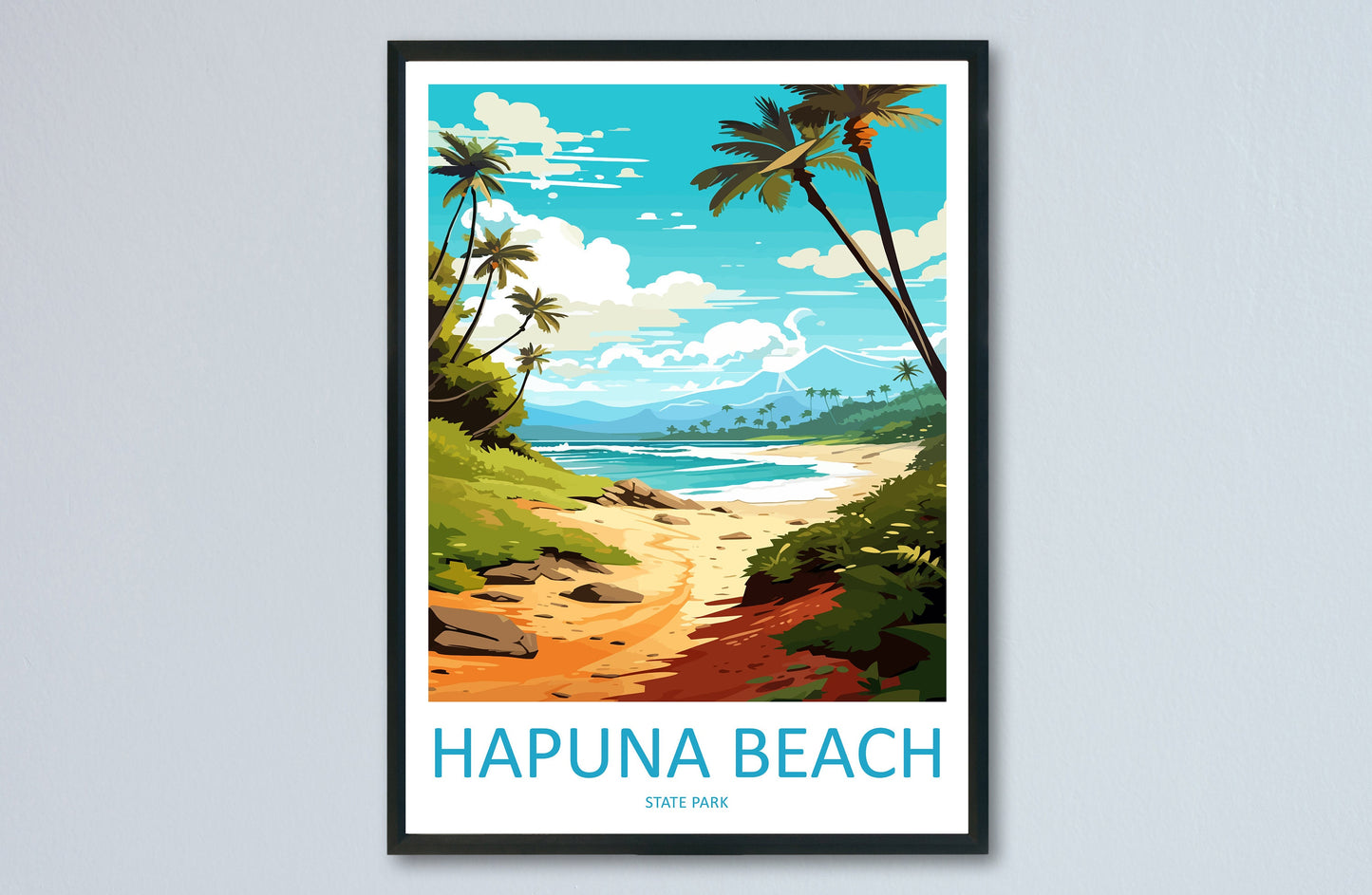 Hapuna Beach Travel Print Wall Art Hapuna Beach Wall Hanging Home Décor Hapuna Beach Gift Art Lovers Hawaii Art Lover Gift Print Artwork