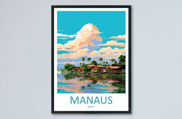 Manaus Travel Print Wall Art Manaus Wall Hanging Home Decor Manaus Gift Art Lovers Wall Art Print Art Brazil Travel Poster