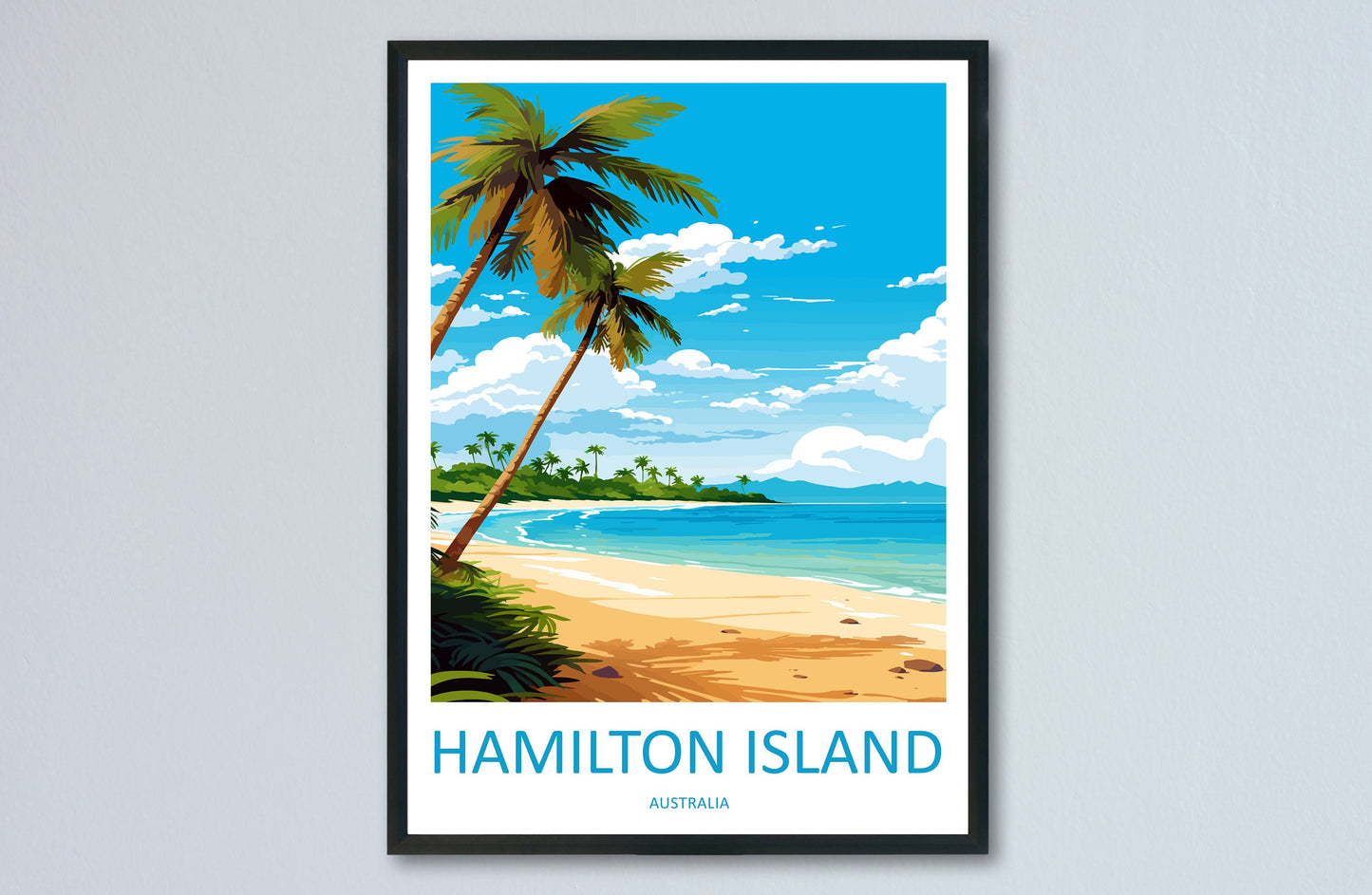 Hamilton Island Travel Print Wall Art Hamilton Island Wall Hanging Home Décor Hamilton Island Gift Art Lovers Wall Art Australia Poster Deco