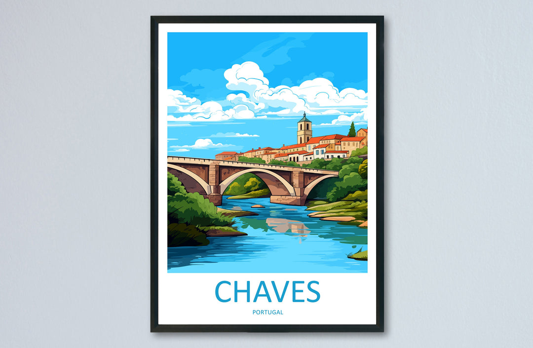 Chaves Travel Print Wall Art Chaves Wall Hanging Home Décor Chaves Gift Art Lovers Portugal Art Lover Gift Chaves Wall Art