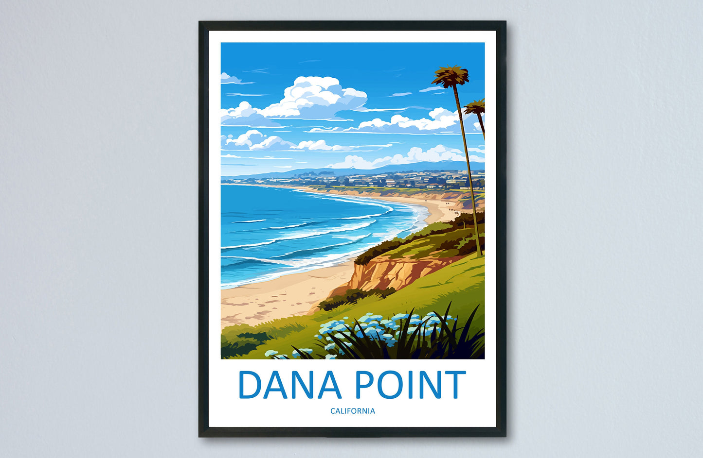 Dana Point Travel Print Wall Art Dana Point Wall Hanging Home Décor Dana Point Gift Art Lovers California Art Lover Gift