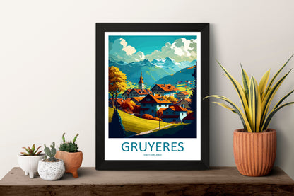 Gruyeres Travel Print Wall Art Gruyeres Wall Hanging Home Décor Gruyeres Gift Art Lovers Switzerland Art Lover Gift Gruyeres Travel Art