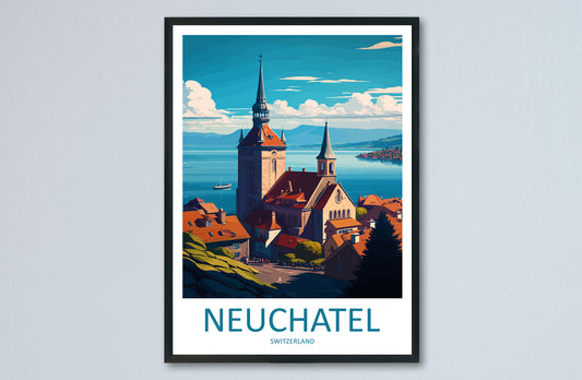 Neuchatal Travel Print Wall Art Neuchatal Wall Hanging Home Décor Neuchatal Gift Art Lovers Switzerland Art Lover Gift Neuchatal Art