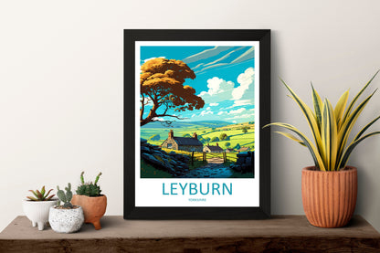 Leyburn Travel Print Wall Art Leyburn Wall Hanging Home Décor Leyburn Gift Art Lovers England Art Lover Gift Print Artwork Yorkshire Artwork