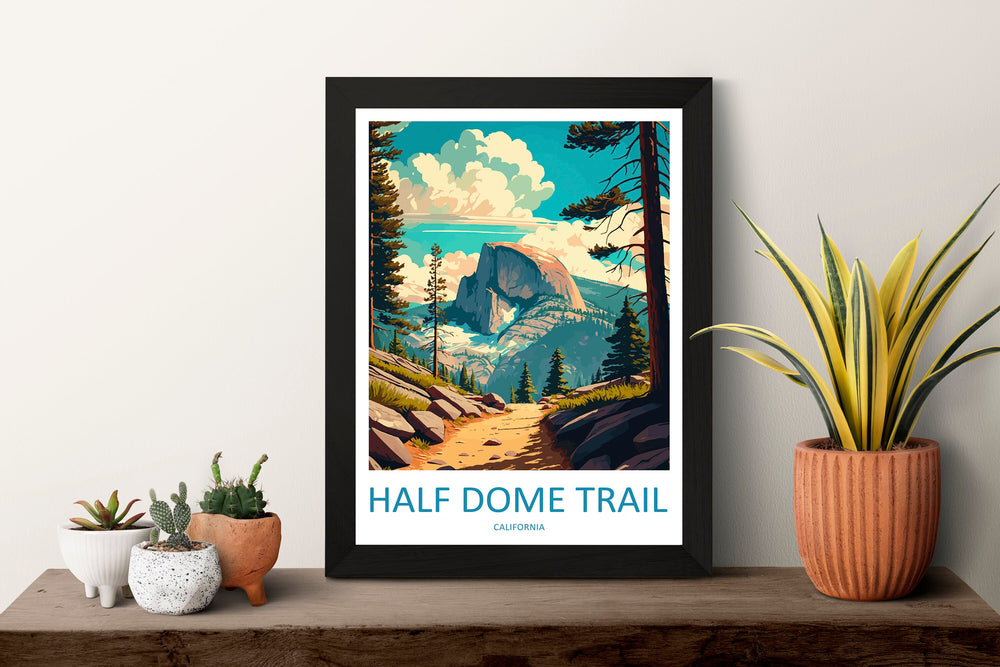 Half Dome Trail Yosemite Travel Print Wall Art Half Dome Wall Hanging Home Décor Half Dome Gift Art Lovers California Art Lover Gift Print