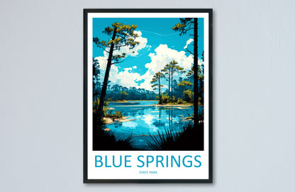 Blue Springs State Park Travel Print Wall Art Blue Springs Wall Hanging Home Décor Blue Springs Gift Art Lovers Florida Art Lover Gift
