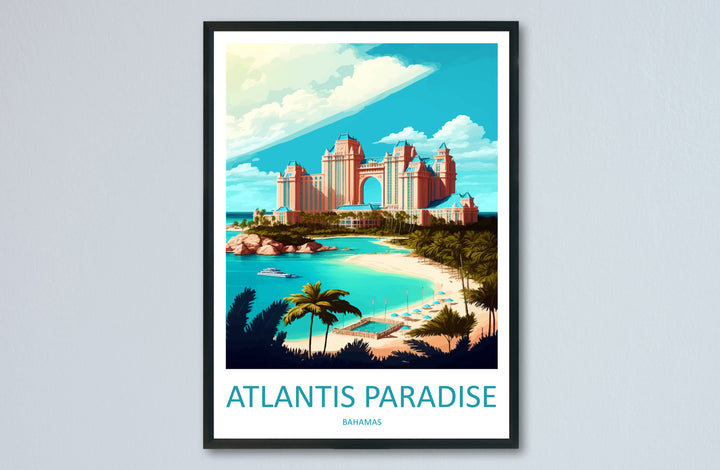 Atlantis Paradise Travel Print Wall Art Atlantis Paradise Wall Hanging Home Décor Atlantis Paradise Gift Art Lovers Wall Art Caribbean
