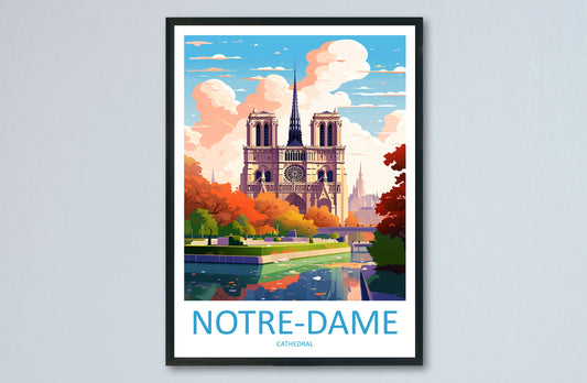 Notre Dame Cathedral Travel Print Wall Art Notre Dame Wall Hanging Home Décor Notre Dame Gift Art Lovers France Art Lover Gift Notre Dame
