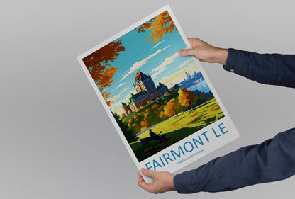Fairmont Le Château Frontenac Travel Print Wall Art Fairmont Le Château Frontenac Wall Hanging Home Décor Fairmont Le Château Frontenac Gift