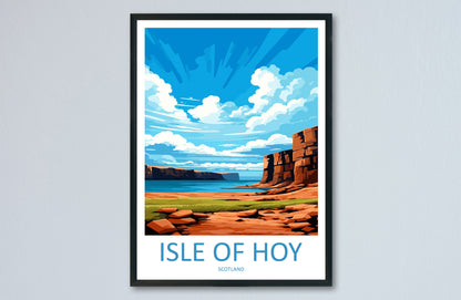 Isle Of Hoy Travel Print Wall Art Isle Of Hoy Wall Hanging Home Décor Isle Of Hoy Gift Art Lovers Scotland Art Lover Travel Gift