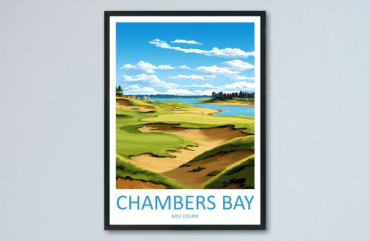 Chambers Bay Golf Club Travel Print Wall Art Chambers Bay Golf Club Wall Hanging Home Décor Chambers Bay Art Gift Art Lovers Golf Art
