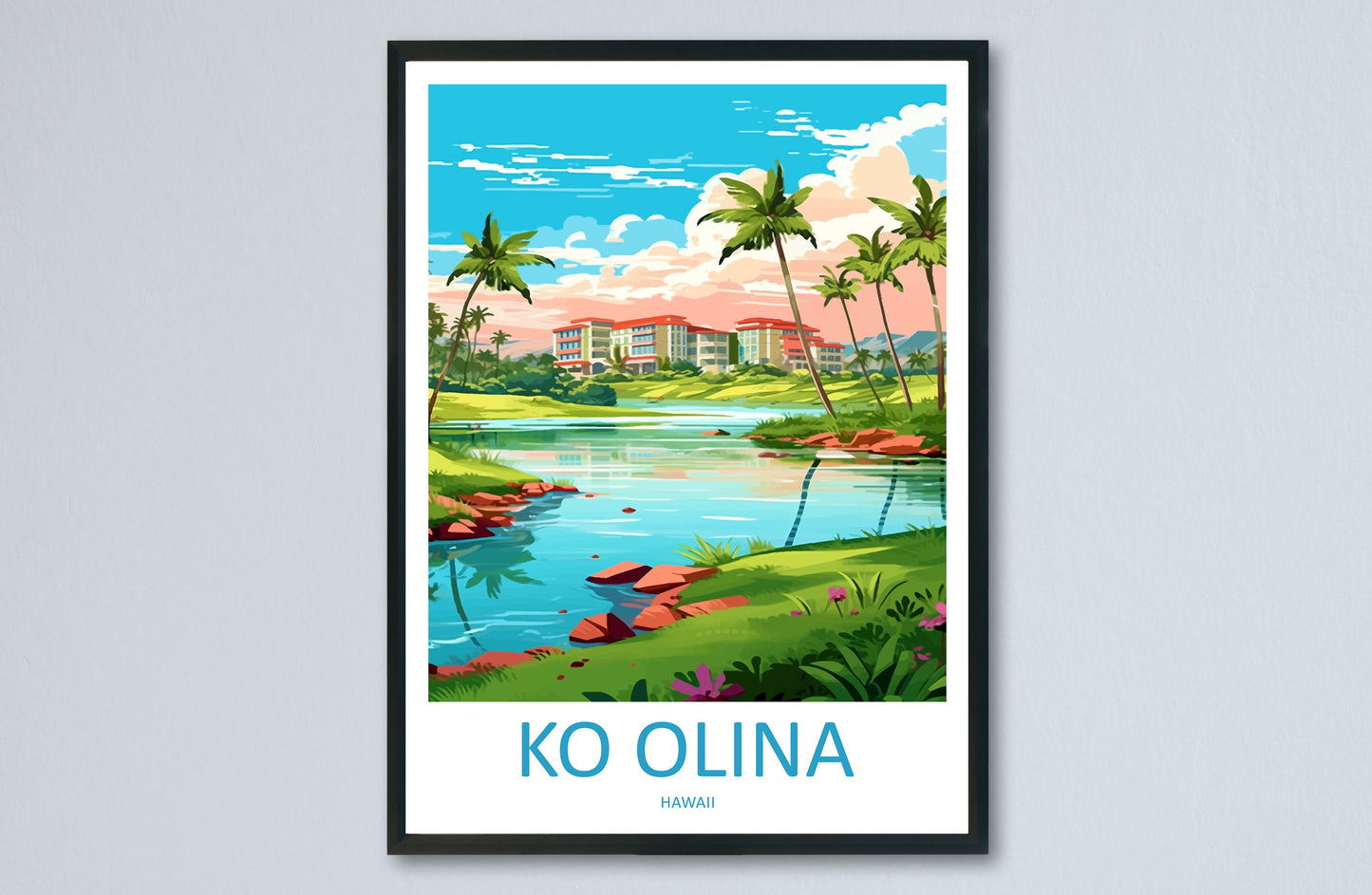 Ko Olina Travel Print Wall Art Ko Olina Wall Hanging Home Décor Ko Olina Gift Art Lovers Hawaii Art Lover Gift Print Artwork