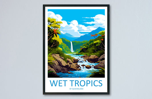 Wet Tropics Of Queensland Travel Print Wall Art Wet Tropics Of Queensland Wall Hanging Home Décor Wet Tropics Of Queensland Gift Art Lovers