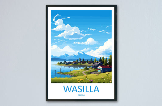 Wasilla Travel Print Wall Art Wasilla Wall Hanging Home Décor Wasilla Gift Art Lovers Alaska Art Lover Gift Wasilla Artwork Poster