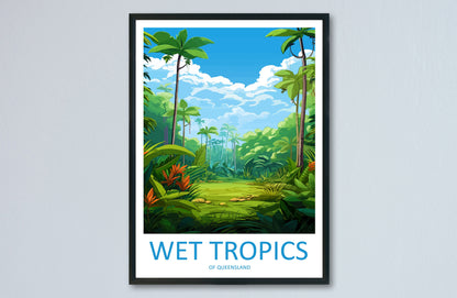 Wet Tropics Of Queensland Travel Print Wall Art Wet Tropics Of Queensland Wall Hanging Home Décor Wet Tropics Of Queensland Gift Art Lovers