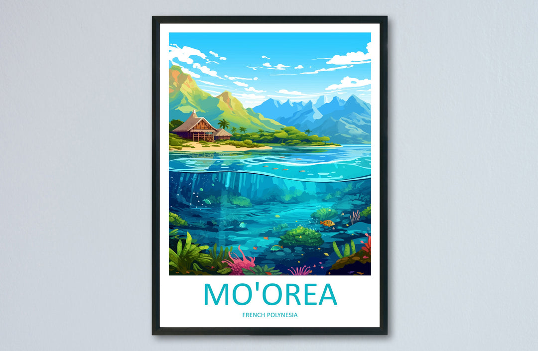 Mo'orea Travel Print Wall Art Mo'orea Wall Hanging Home Décor Mo'orea Gift Art Lovers French Polynesia Art Lover Gift Mo'orea Gift