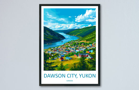 Dawson City Travel Print Wall Art Dawson City Wall Hanging Home Décor Dawson City Gift Art Lovers Canada Art Lover Gift