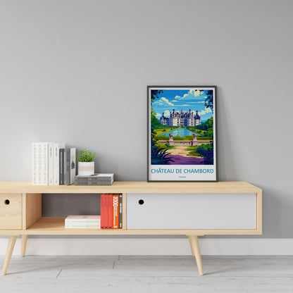 Château de Chambord Travel Print Wall Art Château de Chambord Wall Hanging Home Decor Château de Chambord France Gift Art Lovers Wall Art