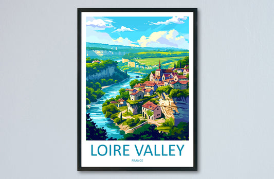 Loire Valley Travel Print Wall Art Loire Valley Wall Hanging Home Décor Loire Valley Gift Art Lovers France Art Lover Gift Loire Valley Art