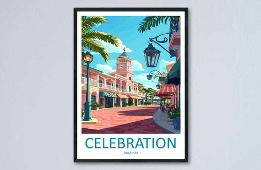 Celebration Orlando Travel Print Celebration Wall Decor Florida Celebration Art Celebration Wall Art Florida Poster Gift Celebration Poster