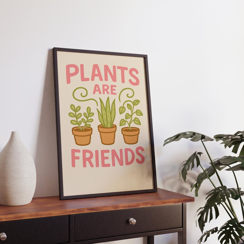 Plants Are Friends Poster Funny Plant Wall Art Botanical Print Modern Greenery Decor Quirky Plant Lover Artwork Gift for Home and Garden