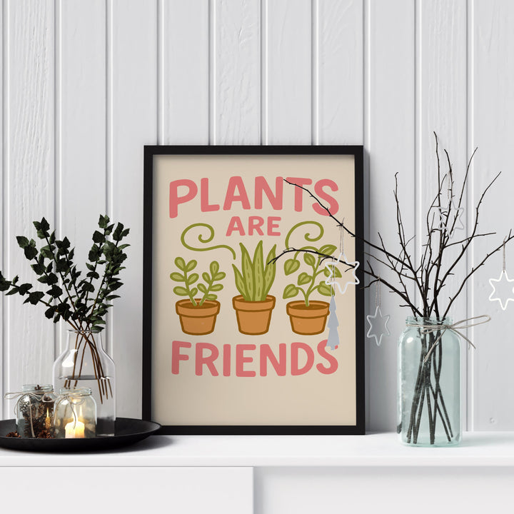 Plants Are Friends Poster Funny Plant Wall Art Botanical Print Modern Greenery Decor Quirky Plant Lover Artwork Gift for Home and Garden