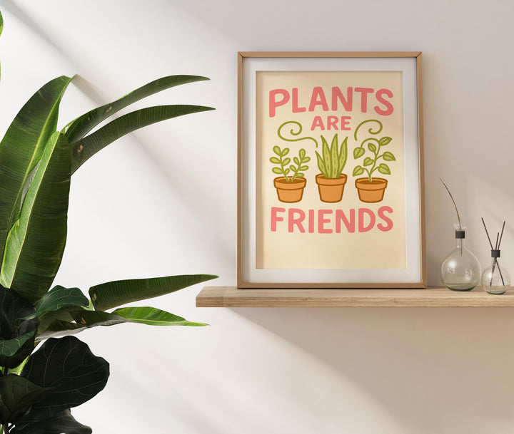 Plants Are Friends Poster Funny Plant Wall Art Botanical Print Modern Greenery Decor Quirky Plant Lover Artwork Gift for Home and Garden