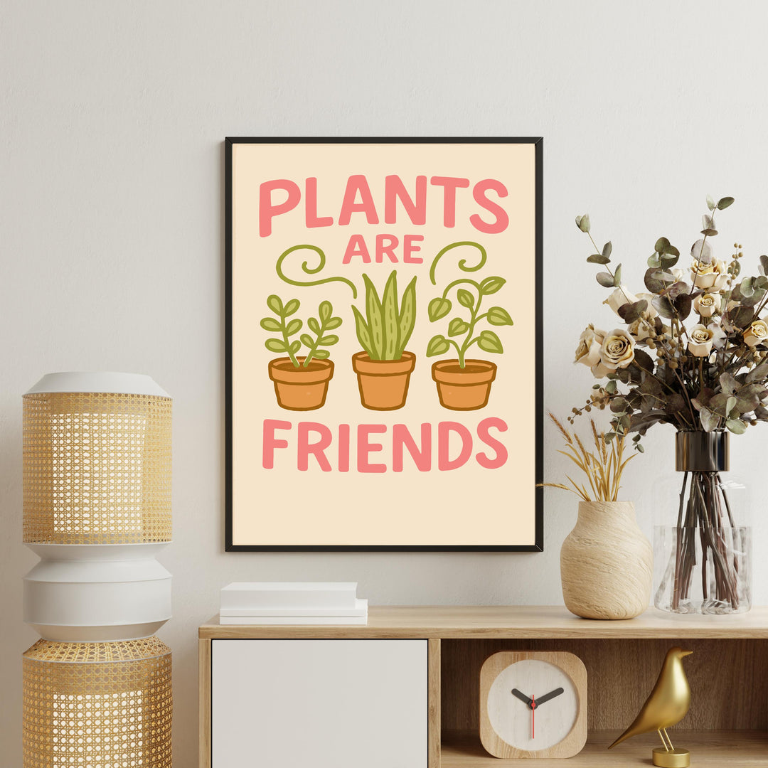 Plants Are Friends Poster Funny Plant Wall Art Botanical Print Modern Greenery Decor Quirky Plant Lover Artwork Gift for Home and Garden